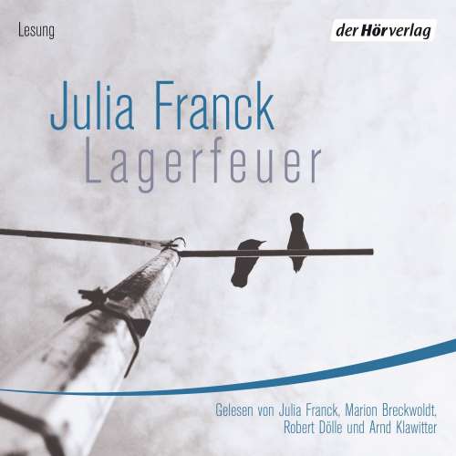 Cover von Julia Franck - Lagerfeuer