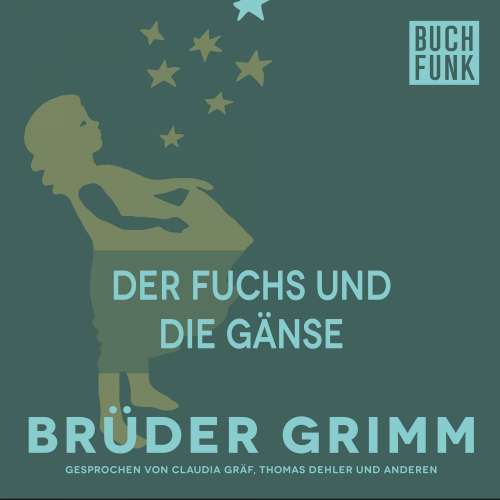 Cover von Brüder Grimm - Der Fuchs und die Gänse