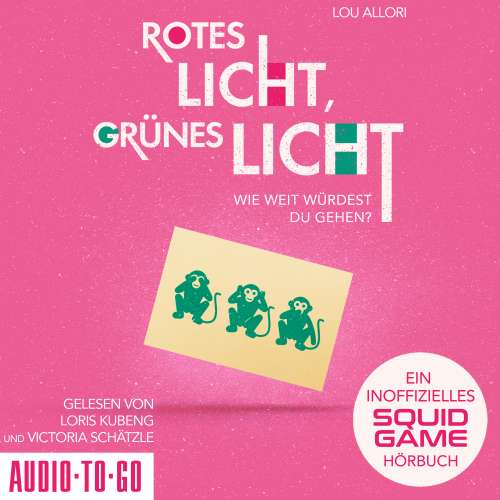Cover von Lou Allori - Rotes Licht, Grünes Licht - Ein inoffizielles Squid Game-Hörbuch