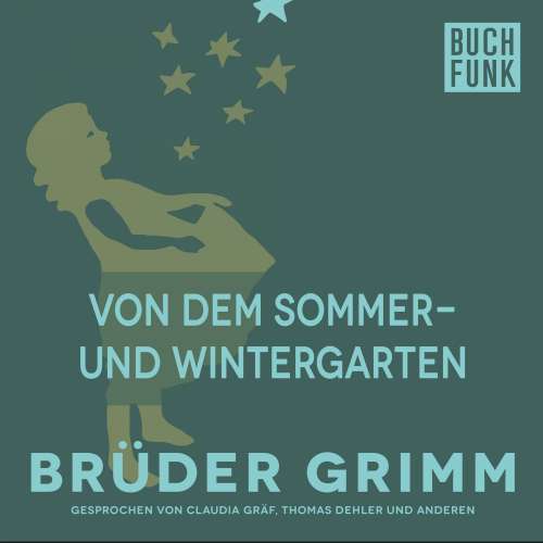 Cover von Brüder Grimm - Von dem Sommer- und Wintergarten