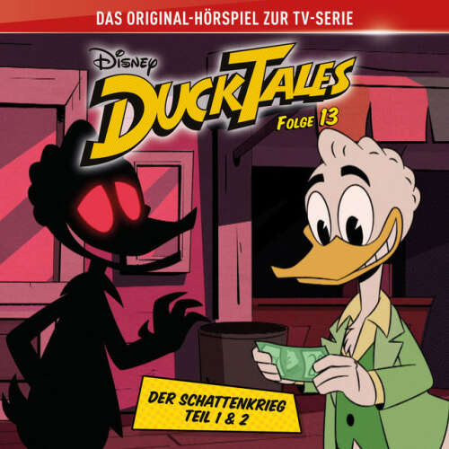 Cover von DuckTales Hörspiel - Folge 13: Der Schattenkrieg Teil 1 & 2 (Disney TV-Serie)
