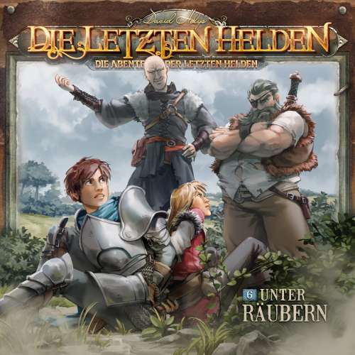 Cover von Die Letzten Helden - Folge 6 - Unter Räubern
