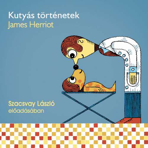 Cover von James Herriot - Kutyás történetek - 1. rész