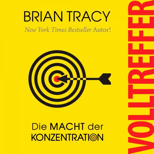 Cover von Brian Tracy - Volltreffer - Die Macht der Konzentration