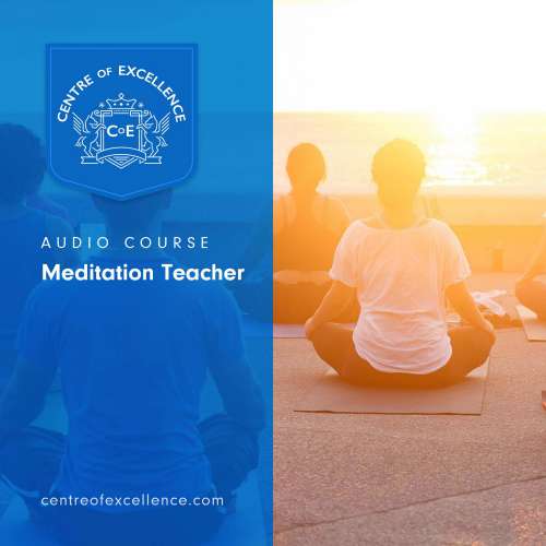 Cover von Centre of Excellence - Meditation Teacher Audio Course