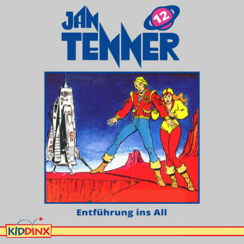 Cover von Jan Tenner - Folge 12: Entführung ins All