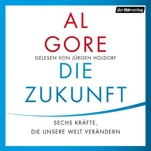 Cover von Al Gore - Die Zukunft - Sechs Kräfte, die unsere Welt verändern