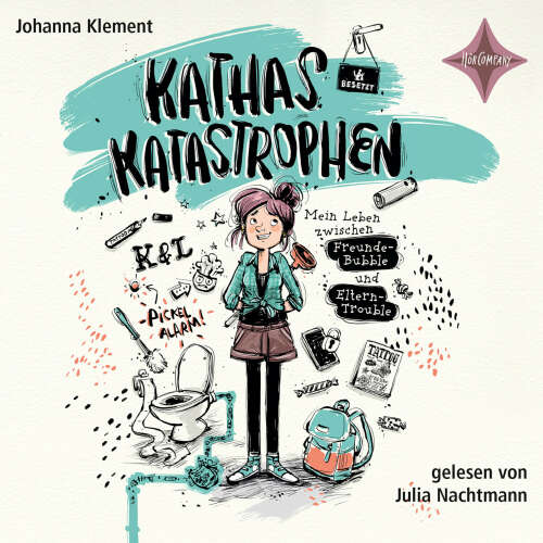 Cover von Johanna Klement - Kathas Katastrophen - Mein Leben zwischen Freunde-Bubble und Eltern-Trouble