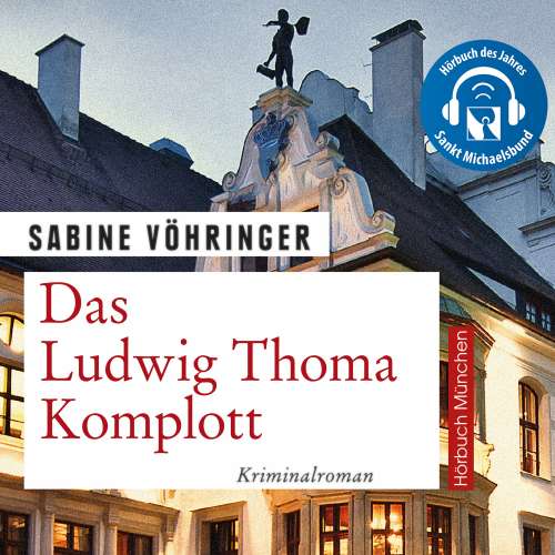 Cover von Sabine Vöhringer - Das Ludwig Thoma Komplott - Kriminalroman