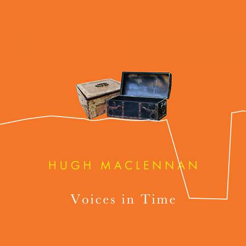 Cover von Hugh MacLennan - Voices in Time