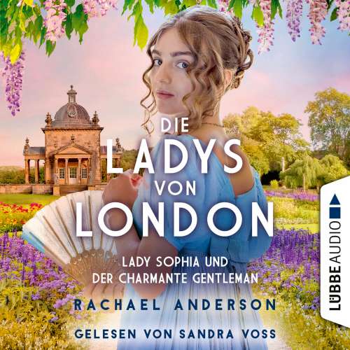 Cover von Rachael Anderson - Die Serendipity-Reihe - Teil 3 - Die Ladys von London - Lady Sophia und der charmante Gentleman