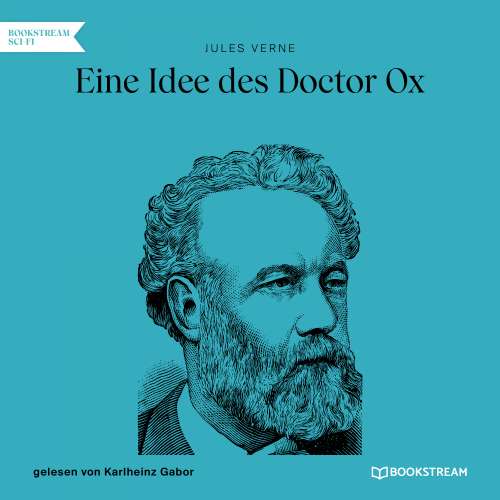 Cover von Jules Verne - Eine Idee des Doctor Ox