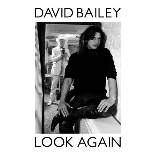 Cover von David Bailey - Look Again - The Autobiography