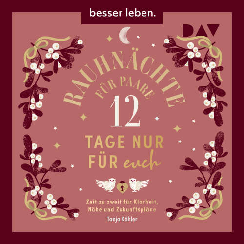 Cover von Tanja Köhler - Rauhnächte für Paare - 12 Tage nur für euch. Zeit zu zweit für Klarheit, Nähe und Zukunftspläne