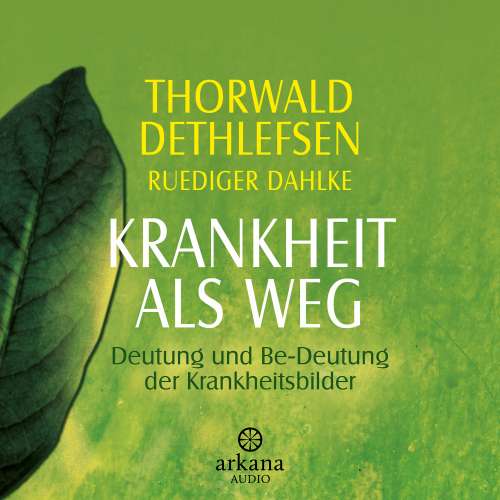 Cover von Thorwald Dethlefsen - Krankheit als Weg - Deutung und Be-Deutung der Krankheitsbilder