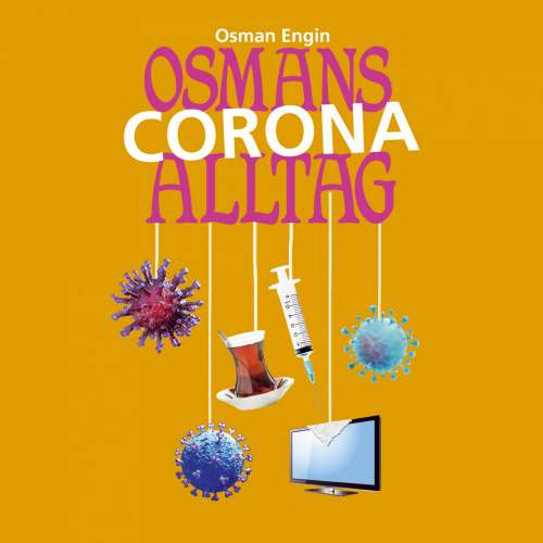 Cover von Osman Engin - Osmans Corona Alltag - Folge 2