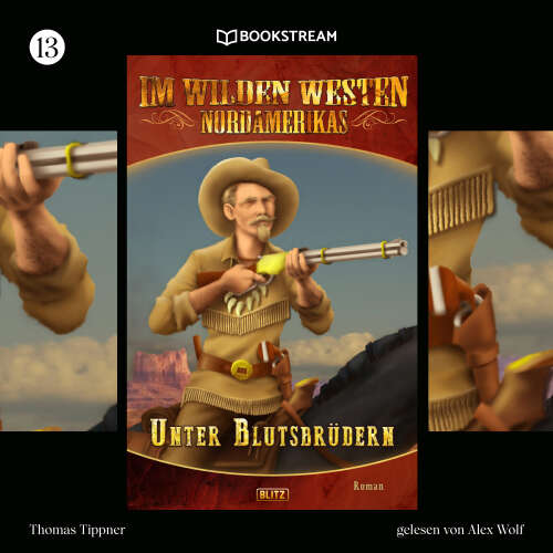 Cover von Thomas Tippner - Im Wilden Westen Nordamerikas - Folge 13 - Unter Blutsbrüdern