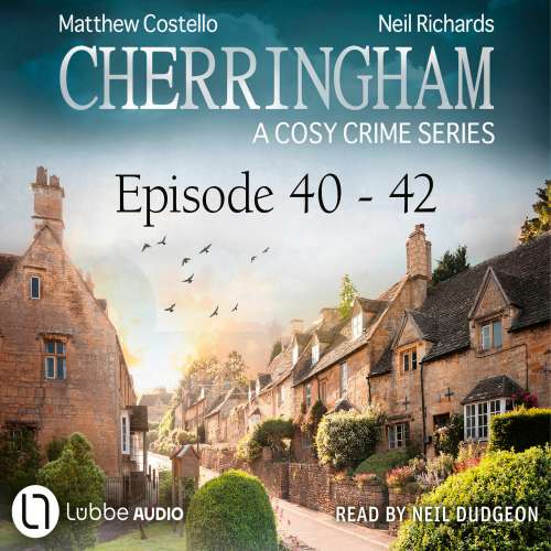 Cover von Matthew Costello - A Cosy Crime Compilation - Cherringham: Crime Series Compilations 14 - Episode 40-42