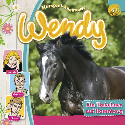 Cover von Wendy - Folge 67: Ein Trakehner auf Rosenborg