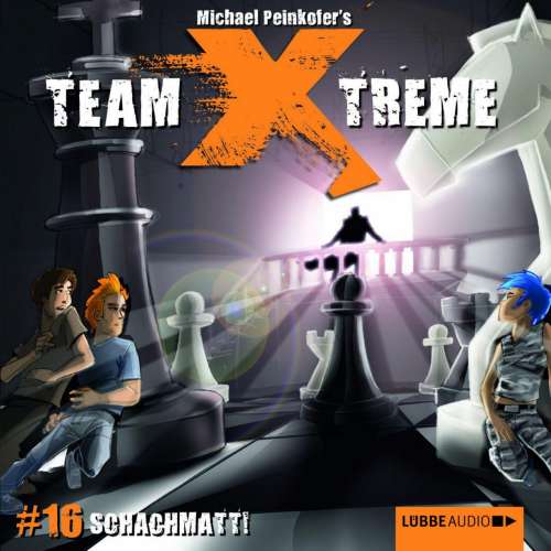 Cover von Michael Peinkofer - Team X-Treme - Folge 16 - Schachmatt!