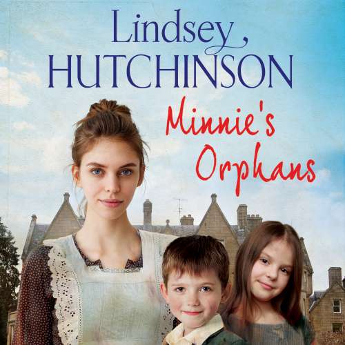 Cover von Lindsey Hutchinson - Minnie's Orphans - A heartwarming, unforgettable saga from top 10 bestseller Lindsey Hutchinson