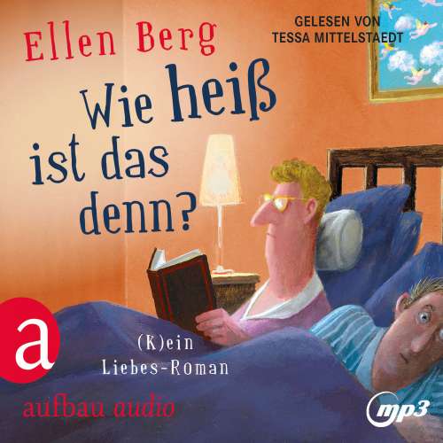 Cover von Ellen Berg - Wie heiß ist das denn? - (K)ein Liebes-Roman
