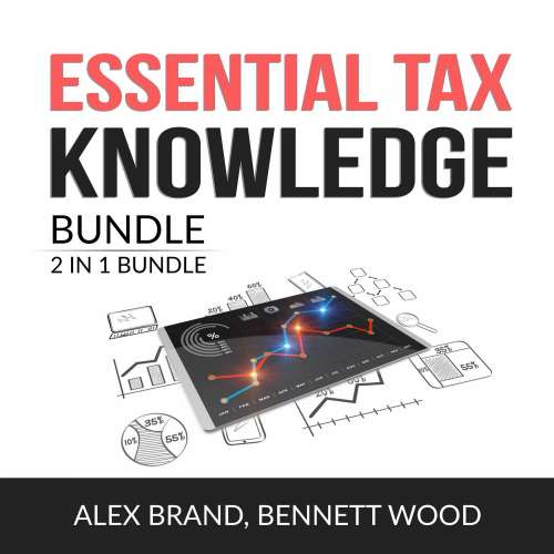 Cover von Alex Brand - Essential Tax Knowledge Bundle - 2 in 1 Bundle: Taxes Made Simple and Tax Strategies