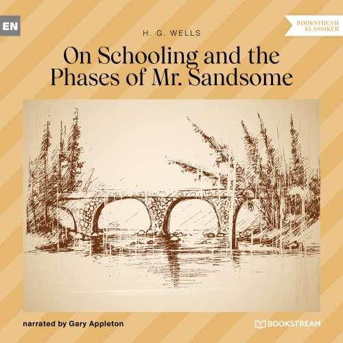 Cover von H. G. Wells - On Schooling and the Phases of Mr. Sandsome