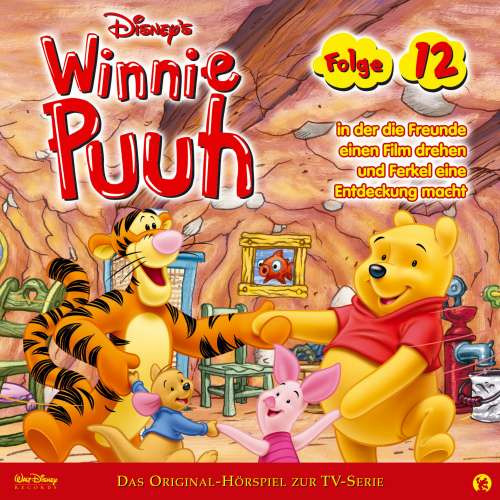 Cover von Winnie Puuh Hörspiel - Folge 12 - Die Freunde drehen einen Film/ Ferkel macht eine Entdeckung