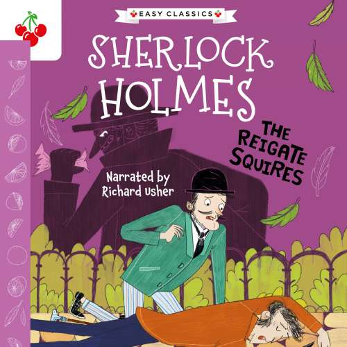 Cover von Sir Arthur Conan Doyle - The Sherlock Holmes Children's Collection: Shadows, Secrets and Stolen Treasure (Easy Classics) - Season 1 - The Reigate Squires