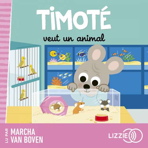 Cover von Timoté - Timoté veut un animal