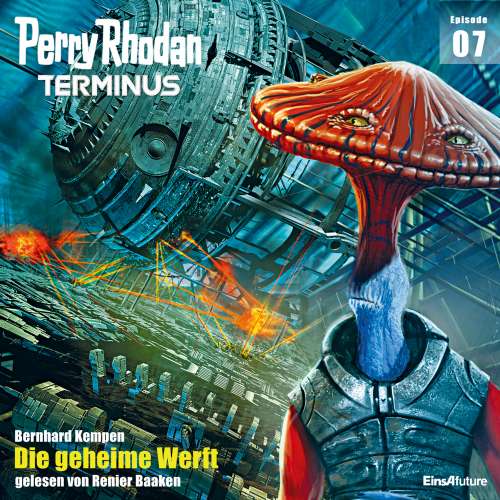Cover von Bernhard Kempen - Perry Rhodan - Terminus 7 - Die geheime Werft