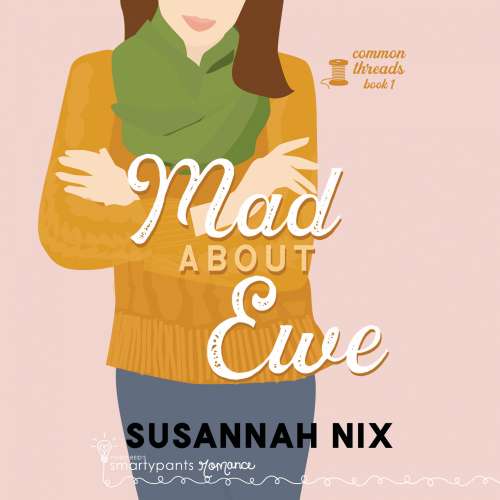 Cover von Susannah Nix - Common Threads - Book 1 - Mad About Ewe