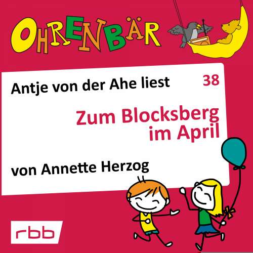 Cover von Annette Herzog - Ohrenbär - eine OHRENBÄR Geschichte - Folge 38 - Zum Blocksberg im April