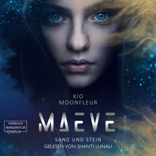 Cover von Kio Moonfleur - Maeve-Tetralogie - Band 1 - Maeve - Sand und Stein