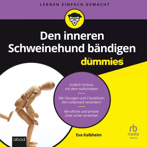 Cover von Eva Kalbheim - Den inneren Schweinehund bändigen für Dummies - Endlich Schluss mit dem Aufschieben. Mit Übungen und Checklisten den Lebensstil verändern.