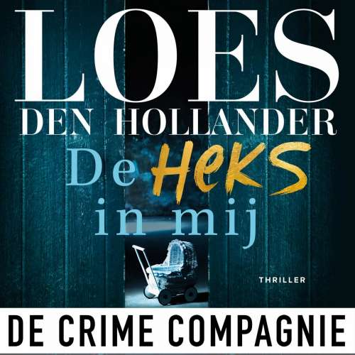 Cover von Loes den Hollander - De heks in mij