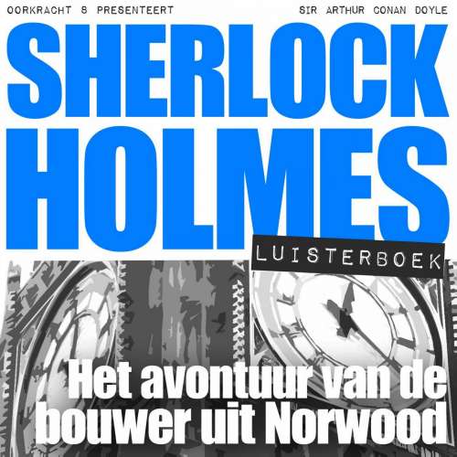 Cover von Arthur Conan Doyle - Sherlock Holmes - Het avontuur van de bouwer uit Norwood