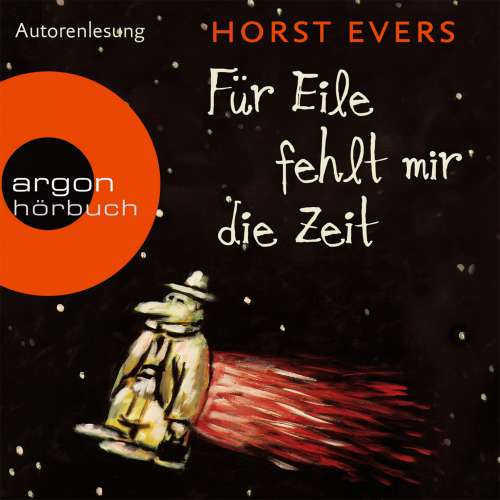 Cover von Horst Evers - Für Eile fehlt mir die Zeit
