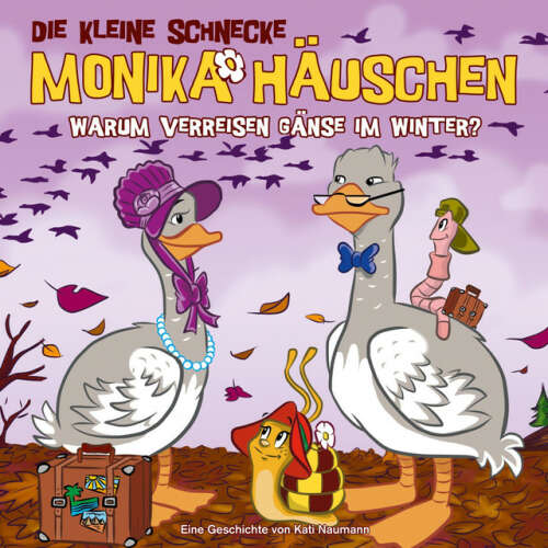 Cover von Die kleine Schnecke Monika Häuschen - 46: Warum verreisen Gänse im Winter?