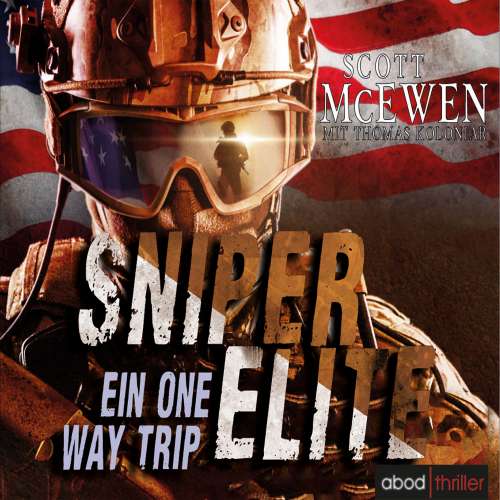 Cover von Scott McEwen - Sniper Elite - Band 1 - Ein One Way Trip