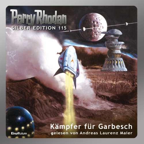 Cover von Peter Griese - Perry Rhodan - Silber Edition - Band 115 - Kämpfer für Garbesch