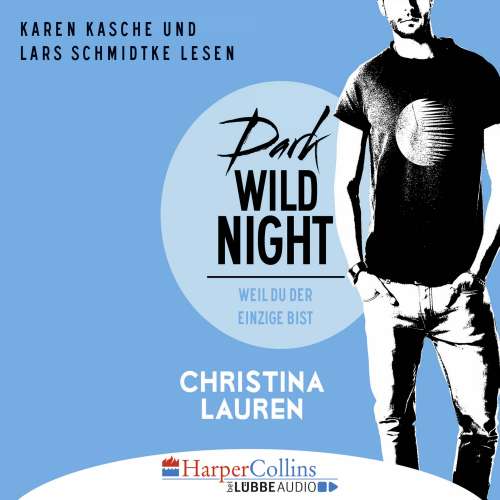 Cover von Christina Lauren - Wild Seasons - Teil 3 - Dark Wild Night - Weil du der Einzige bist