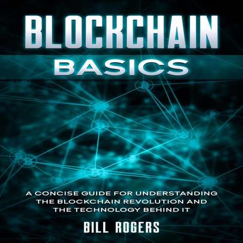 Cover von Blockchain Basics - Blockchain Basics - A Concise Guide for Understanding the Blockchain Revolution and the Technology Behind It