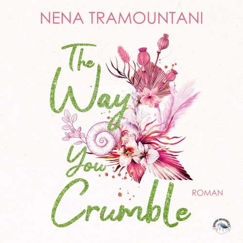 Cover von Nena Tramountani - Hungry Hearts - Band 2 - The Way You Crumble
