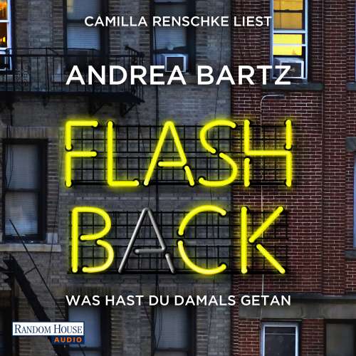 Cover von Andrea Bartz - Flashback - Was hast du damals getan?