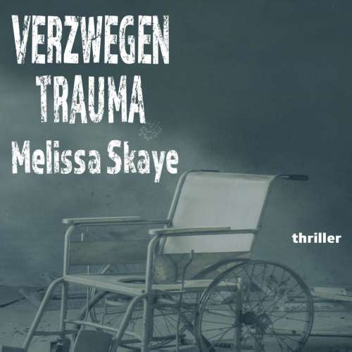 Cover von Melissa Skaye - Verzwegen trauma