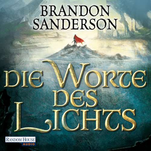 Cover von Brandon Sanderson - Die Sturmlicht-Chroniken - Folge 3 - Die Worte des Lichts