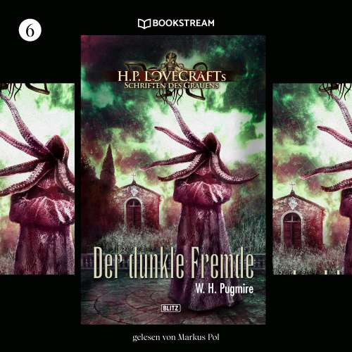 Cover von H. P. Lovecraft - H. P. Lovecrafts Schriften des Grauens - Folge 6 - Der dunkle Fremde