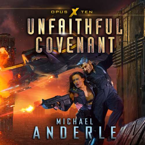 Cover von Michael Anderle - Opus X - Book 10 - Unfaithful Covenant